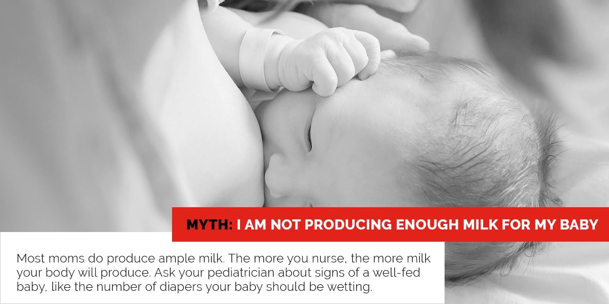 Myth: I am not producing enough milk for my baby
