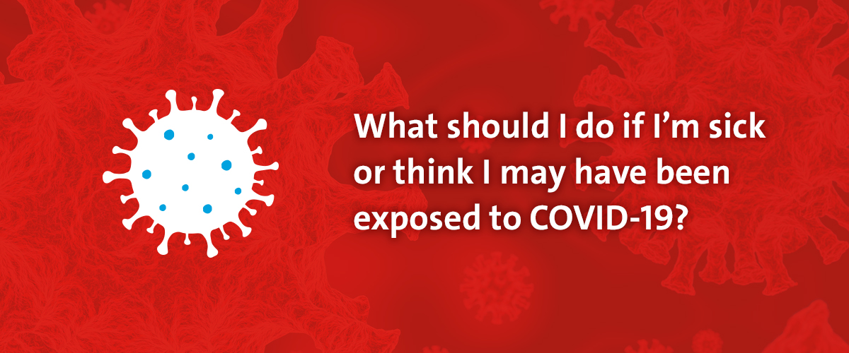Slideshow explaining what to do if you think you've been exposed to coronavirus.